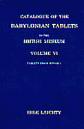 Catalogue of the Babylonian Tablets in the British Museum: Volume VI - Tablets from Sippar 1