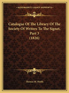 Catalogue of the Library of the Society of Writers to the Signet, Part 3 (1826)