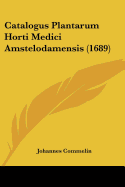 Catalogus Plantarum Horti Medici Amstelodamensis (1689)