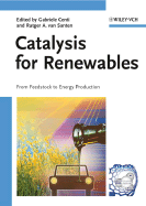 Catalysis for Renewables: From Feedstock to Energy Production