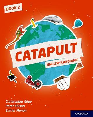 Catapult: Student Book 2 - Edge, Christopher, and Ellison, Peter, and Menon, Esther