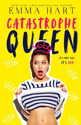 Catastrophe Queen - Hart, Emma