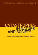 Catastrophes in nature and society: mathematical modeling of complex systems