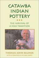 Catawba Indian Pottery: The Survival of a Folk Tradition