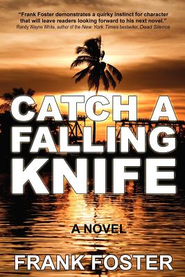 Catch a Falling Knife - Foster, Frank, Col.