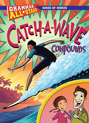 Catch-A-Wave Compounds - Herman, Gail