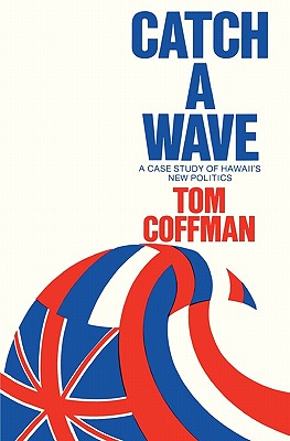 Catch a Wave - Coffman, Tom
