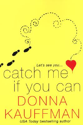 Catch Me If You Can - Kauffman, Donna