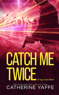 Catch Me Twice