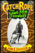 Catch Rope: Long Arm of Cowboy-C