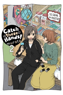 Catch These Hands!, Vol. 2 - Murata