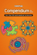 Catch Up Compendium: For the Life and Medical Sciences