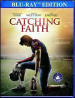 Catching Faith [Blu-ray]
