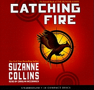 Catching Fire (the Second Book of the Hunger Games) - Audio Library Edition: Volume 2