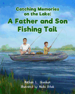 Catching Memories on the Lake: A Father and Son Fishing Tail