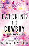 Catching the Cowboy - Alternate Special Edition Cover