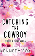 Catching the Cowboy - Alternate Special Edition Cover