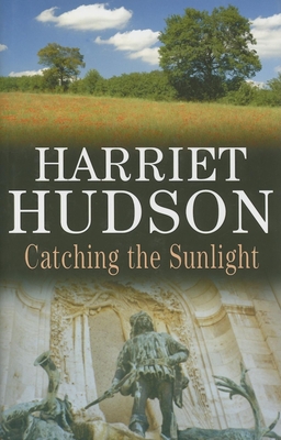 Catching the Sunlight - Hudson, Harriet