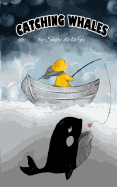 Catching Whales