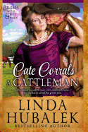 Cate Corrals a Cattleman: A Historical Western Romance