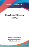 Catechism Of Music (1896)