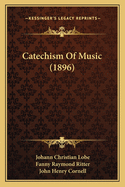Catechism of Music (1896)
