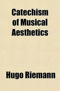 Catechism of Musical Aesthetics