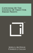 Catechism Of The Council Of Trent For Parish Priests