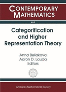 Categorification and Higher Representation Theory