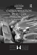 Categorisation in Indian Philosophy: Thinking Inside the Box