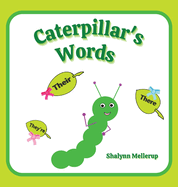 Caterpillar's Words: They're, Their, and There