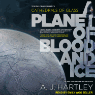 Cathedrals of Glass: A Planet of Blood and Ice