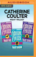 Catherine Coulter Night Trilogy: Night Fire, Night Shadow, Night Storm