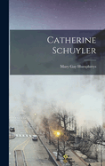 Catherine Schuyler