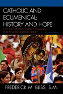 Catholic and Ecumenical: History and Hope