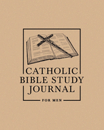 Catholic Bible Study Journal for Men