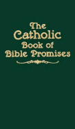 Catholic Book of Bible Promises - Barbour & Company, Inc. (Creator), and Rojas, Carmen (Designer)