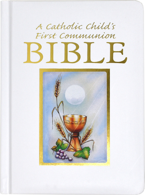 Catholic Childs 1st Communion Bible-NRSV - Hannon, Ruth, and Hoagland, Victor
