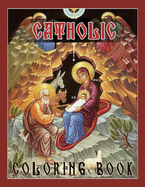 Catholic Coloring Book: Catholic Saints for Kids, Heavenly Friends, Catholic Coloring Books for Kids