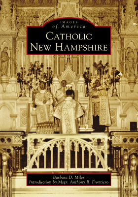 Catholic New Hampshire - Miles, Barbara