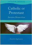 Catholic or Protestant: Essential Anglicanism