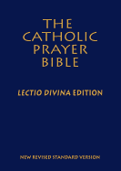 Catholic Prayer Bible-NRSV-Lectio Divina