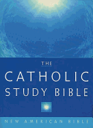 Catholic Study Bible-Nab - Senior, Donald, C.P. (Editor)