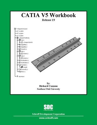 Catia V5 Workbook Release 19 - Cozzens, Richard