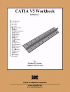 CATIA: Workbook v. 17: Release 17