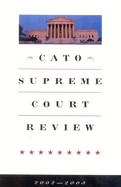 Cato Supreme Court Review, 2002-2003