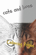 Cats and Lions Coloring Pages: Beautiful Landscapes Coloring Pages, Book, Sheets, Drawings