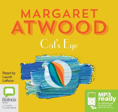 Cat's Eye - Atwood, Margaret, and Lefkow, Laurel (Read by)