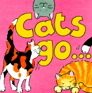 Cats Go... - 