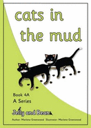 Cats in the Mud